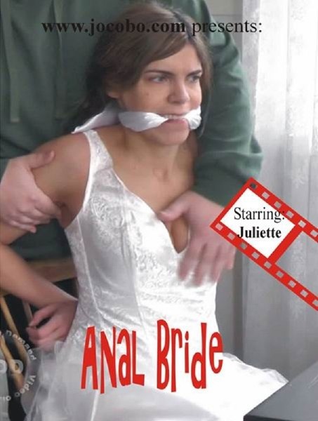  Juliette Captured -  Hardcore Anal With Bride